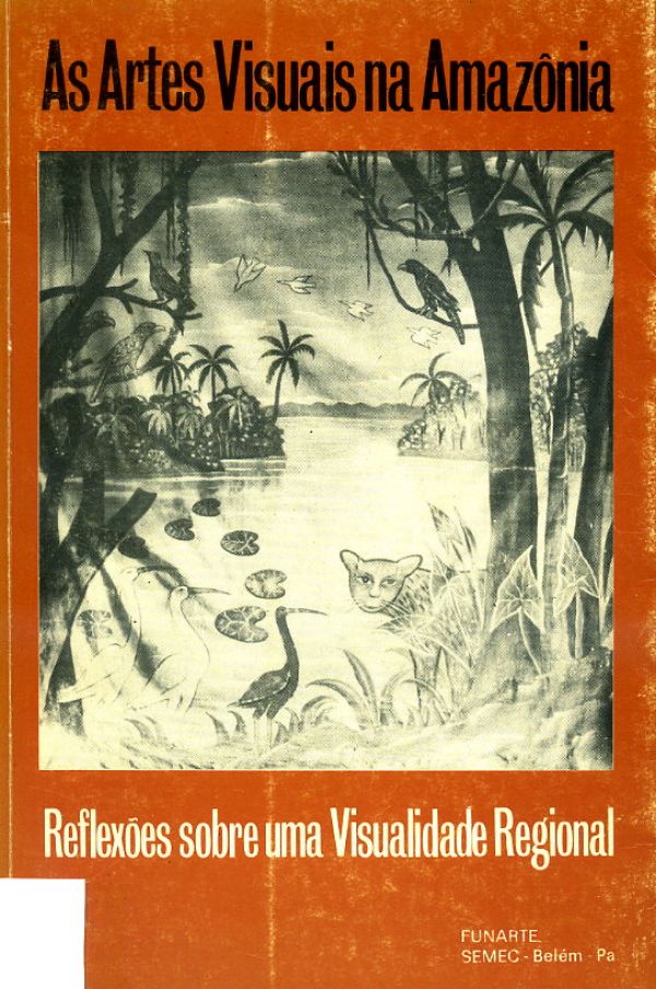 Artes Visuais na Amazônia, As - 700 FIG